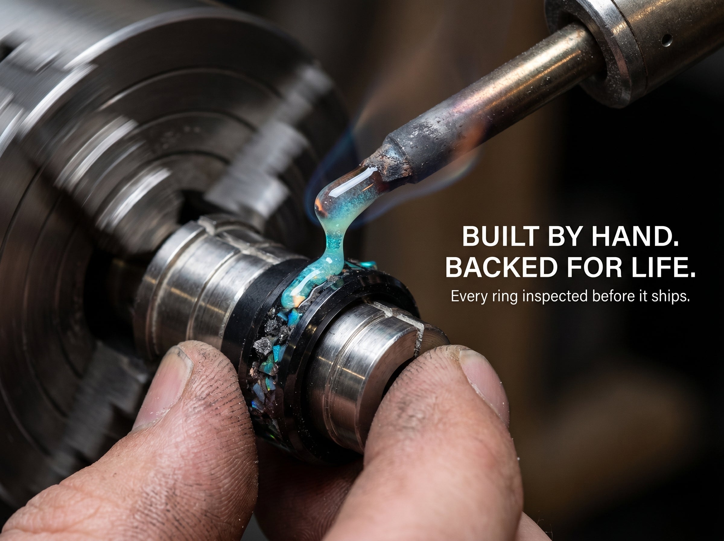 Ring being handcrafted with text reading built by hand backed for life